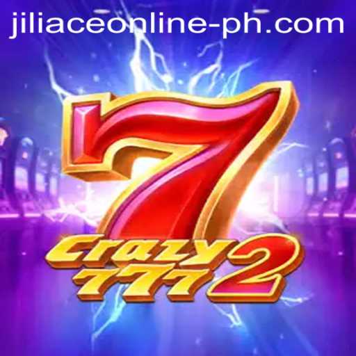 Crazy7772: The Thrilling World of Jiliace Online